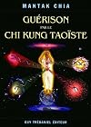 Guérison par le Chi Kung taoïste