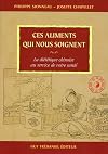 Ces aliments qui nous soignent : La diététique chinoise au service de votre santé