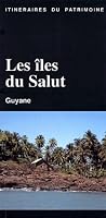 Les îles du Salut : Guyane