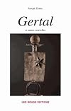 Gertal et autres nouvelles