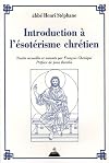 Introduction à l'ésotérisme chrétien