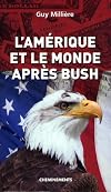L'Amerique et le Monde Après Bush