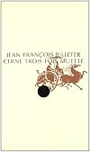 Chine trois fois muette : Suivi de Essai sur l'histoire chinoise, d'aprรจs Spinoza