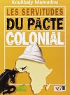 Les servitudes du pacte colonial