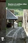 Routes et petites ville. De l'Antiquité à l'époque moderne