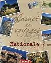 Nationale 7 : La route mythique