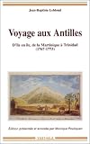 Voyage aux Antilles : d'île en île, de la Martinique à Trinidad, 1767-1773
