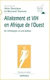 ALLAITEMENT ET VIliqueH EN AFRIQUE DE L'OUEST De l'Anthropologie a la sante publique