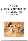 Sociť ̌et luttes anticoloniales ̉Madagascar de 1896 ̉1946