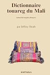 Dictionnaire touareg du Mali : Tamachek-anglais-français