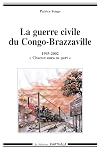 La guerre civile du Congo-Brazzaville, 1993-2002 chacun aura sa part