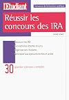 Réussir les concours des IRA