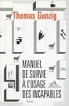 Manuel de survie à l'usage des incapables