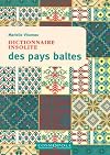 Dictionnaire insolite des pays baltes