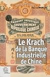 Le krach de la Banque industrielle de Chine. La rivalité des banques françaises en Extrême-Orient, 1912-1928