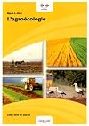 L'agroécologie: bases scientifiques d'une agriculture alternative
