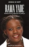 Rama Yade. Itinéraire d'une audacieuse en politique