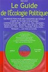 LE guide de l'écologie politique : 108 propositions pour une civilisation qui s'éveille (1 CD-Rom)