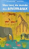 Mon tour du monde des animaux