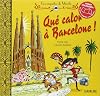 Les enquêtes de Mirette : Qué calor à Barcelone !