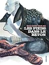 Les pieds dans le b&eacute;ton