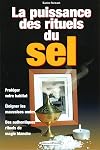 La Puissance des rituels du sel