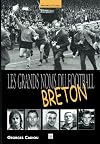 Grands noms du football breton (Les) (French Edition)