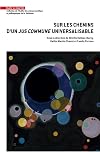 Sur les chemins d'un jus commune universalisable