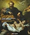 Guerra, la peinture baroque en pays catalan aux XVIIe et XVIIIe sic̈les : = La pintura barroca a Catalunya Nord durant els segles XVII i XVIII