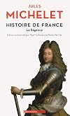 Histoire de France : Tome 15, La Régence
