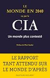 Le monde en 2040 vu par la CIA: Un monde plus contesté