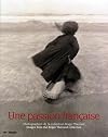 Une passion française : photographies de la collection de Roger Thérond = images from the Roger Therond collection
