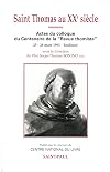Saint Thomas au XXe si&egrave;cle : colloque du centenaire de la "Revue thomiste" (1893-1992), Toulouse, 25-28 mars 1993