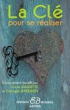 La clé pour se réaliser