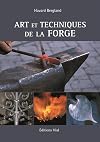 Arts et techniques de la forge (French Edition)
