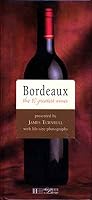 Bordeaux: The 90 Greatest Wines (Grandeur Nature Collection)