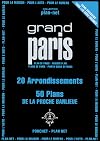 Grand Paris : 20 arrondissements, 50 plans de la proche banlieue