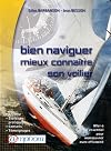 Bien naviguer et mieux connaître son voilier (French Edition)