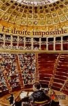La droite impossible: essai sur le clivage droite-gauche en France