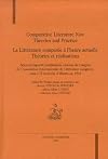 La Littérature comparée à l'heure actuelle : Théories et réalisations - Comparative Literature Now : Theories and Practice (bilingue anglais-français)