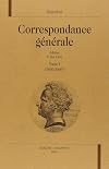 Correspondance générale, tome 1 : 1800-1809