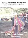 Rois, femmes et djinns: contes de l'&icirc;le d'Anjouan, Comores
