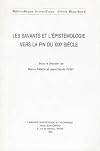 Les savants et l'épistémologie vers la fin du XIXe siècle