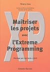 Maîtriser les projets avec l'Extreme Programming : Pilotage par les tests-client