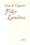 Filles des Lumières : Femmes et sociétés d'esprit à Paris au XVIIIe siècle