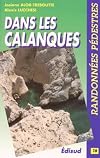 Randonnées pédestres dans les Calanques. les îles Canaille, Soubeyrane, Saint-Cyr, Carpiagne