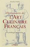 Dictionnaire de l'art culinaire franรงais: Etymologie et histoire