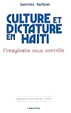 Culture et dictature en Haïti : l'imaginaire sous contrôle
