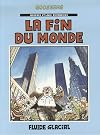 Georges et Louis romanciers, tome 3 : la fin du monde