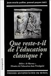 Que reste-t-il de l'éducation classique ? Relire le "Marrou", "Histoire de l'éducation dans l'Antiquité"